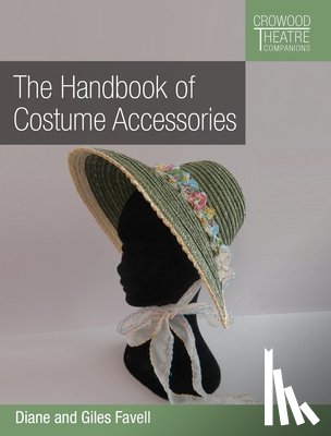 Favell, Diane, Favell, Giles - Handbook of Costume Accessories