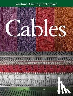 King, Bill - Machine Knitting Techniques: Cables