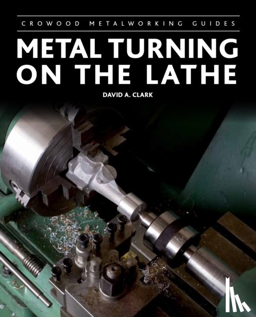 Clark, David A - Metal Turning on the Lathe