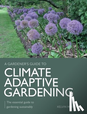 Mason, Kelvin - Climate Adaptive Gardening