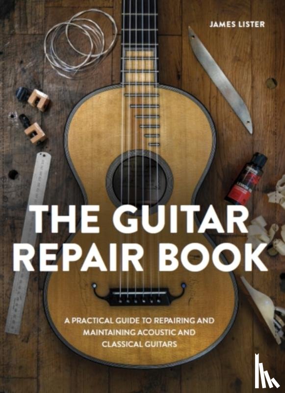 Lister, James - The Guitar Repair Book