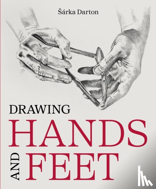 Darton, Sarka - Drawing Hands and Feet