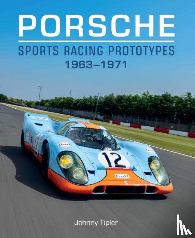 Tipler, Johnny - Porsche Sports Racing Prototypes 1963–1971