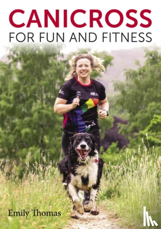 Thomas, Emily - Canicross for Fun and Fitness