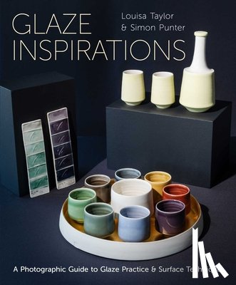 Taylor, Louisa, Punter, Simon - Glaze Inspirations