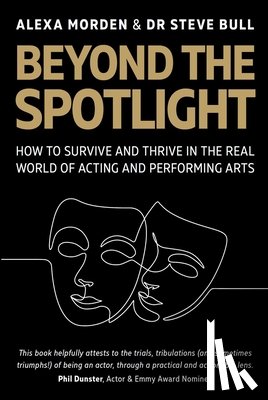 Morden, Alexa, Bull, Dr Stephen - Beyond the Spotlight