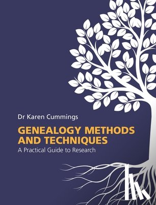 Cummings, Dr Karen - Genealogy Methods and Techniques