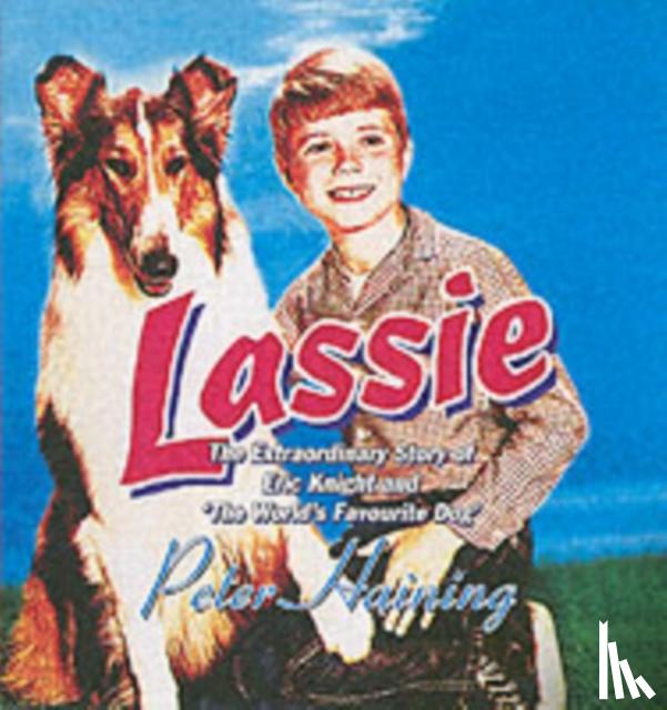 Haining, Peter - Lassie