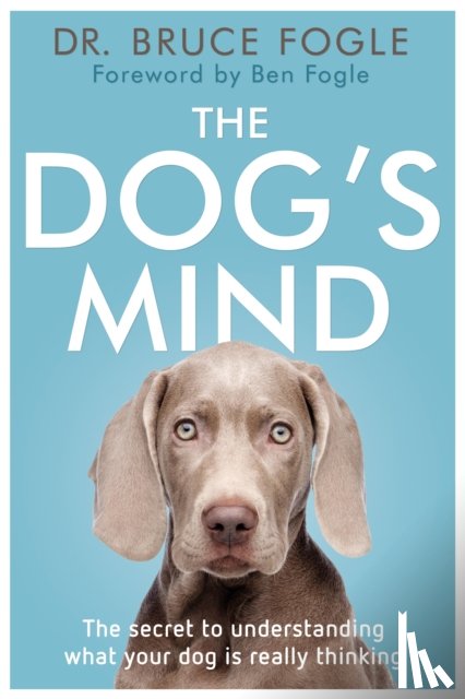Fogle, Bruce - The Dog's Mind