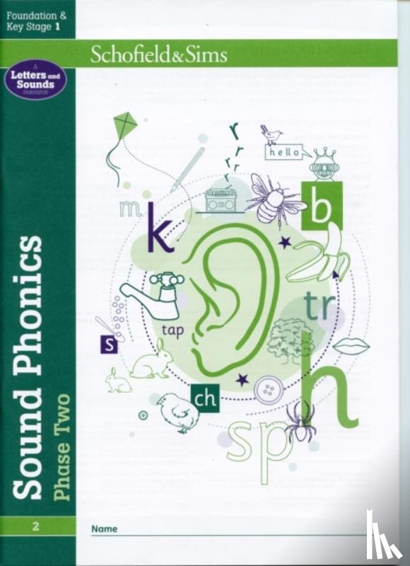 Schofield & Sims, Matchett, Carol - Sound Phonics Phase Two: EYFS/KS1, Ages 4-6