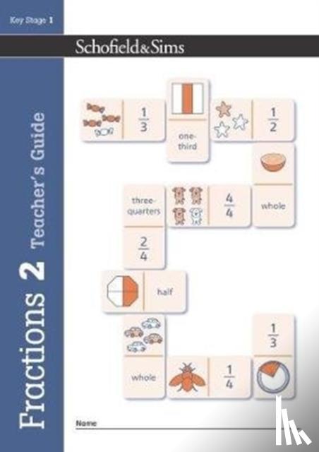 Schofield & Sims, Koll, Hilary, Mills, Steve - Fractions, Decimals and Percentages Book 2 Teacher's Guide (Year 2, Ages 6-7)