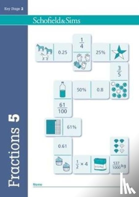 Schofield & Sims, Hilary, Koll, Mills - Fractions, Decimals and Percentages Book 5 (Year 5, Ages 9-10)