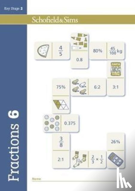 Schofield & Sims, Hilary, Koll, Mills - Fractions, Decimals and Percentages Book 6 (Year 6, Ages 10-11)