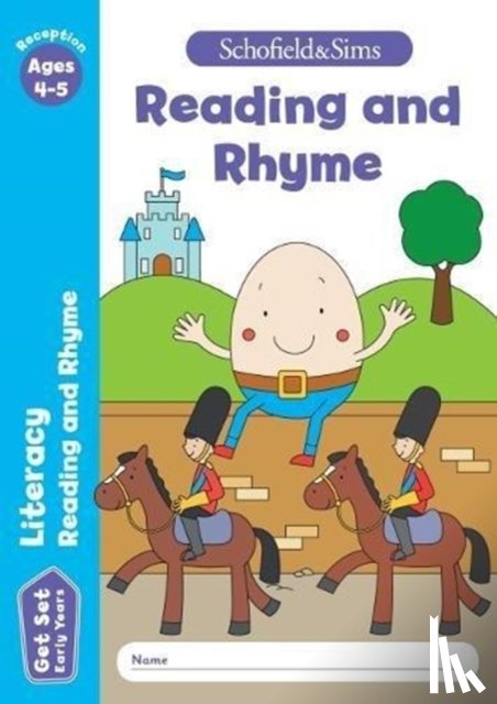 Schofield & Sims, Sophie Le, Marchand, Reddaway - Get Set Literacy: Reading and Rhyme, Early Years Foundation Stage, Ages 4-5
