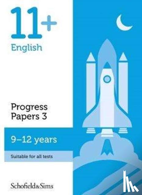 Schofield & Sims, Patrick, Berry, Hamlyn - 11+ English Progress Papers Book 3: KS2, Ages 9-12