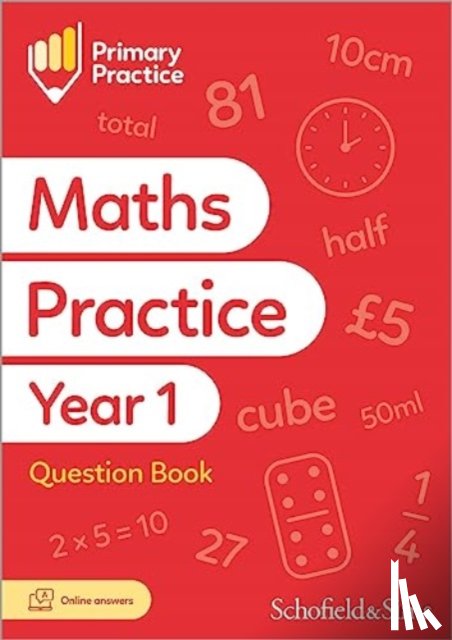 Sims, Schofield &, Fernandes, Sarah-Anne - Primary Practice Maths Year 1 Question Book, Ages 5-6