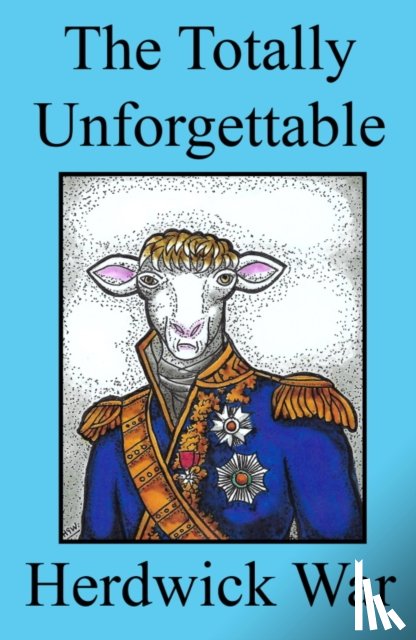 Wills, H.G. - The Totally Unforgettable Herdwick War