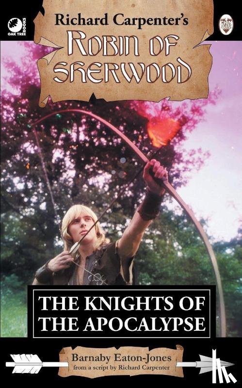 Eaton-Jones, Barnaby - Robin of Sherwood - The Knights of the Apocalypse