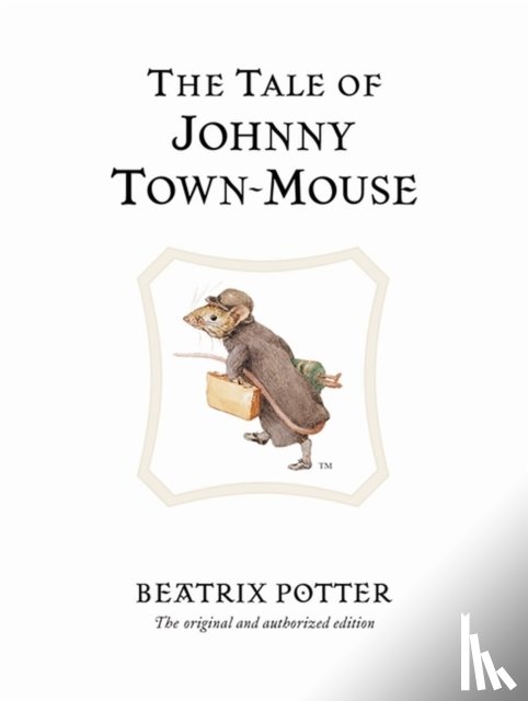 Potter, Beatrix - The Tale of Johnny Town-Mouse