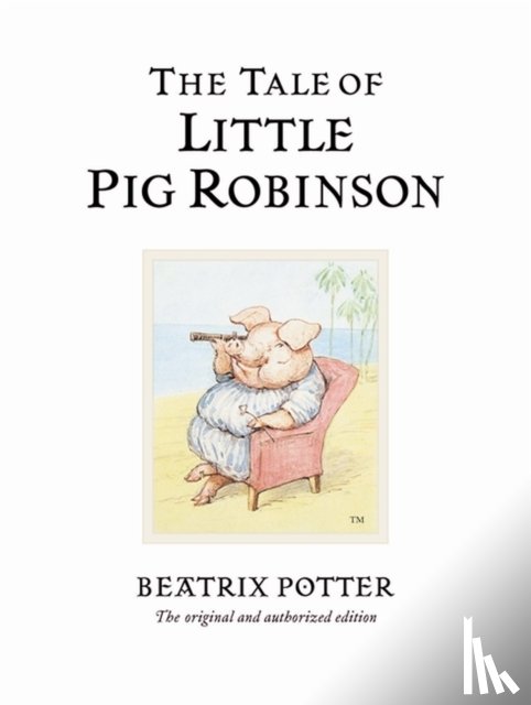 Potter, Beatrix - The Tale of Little Pig Robinson