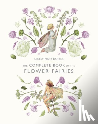 Barker, Cicely Mary - Barker, C: Complete Book of the Flower Fairies