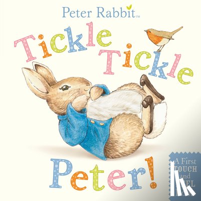 Potter, Beatrix - Tickle, Tickle, Peter!: A First Touch-And-Feel Book