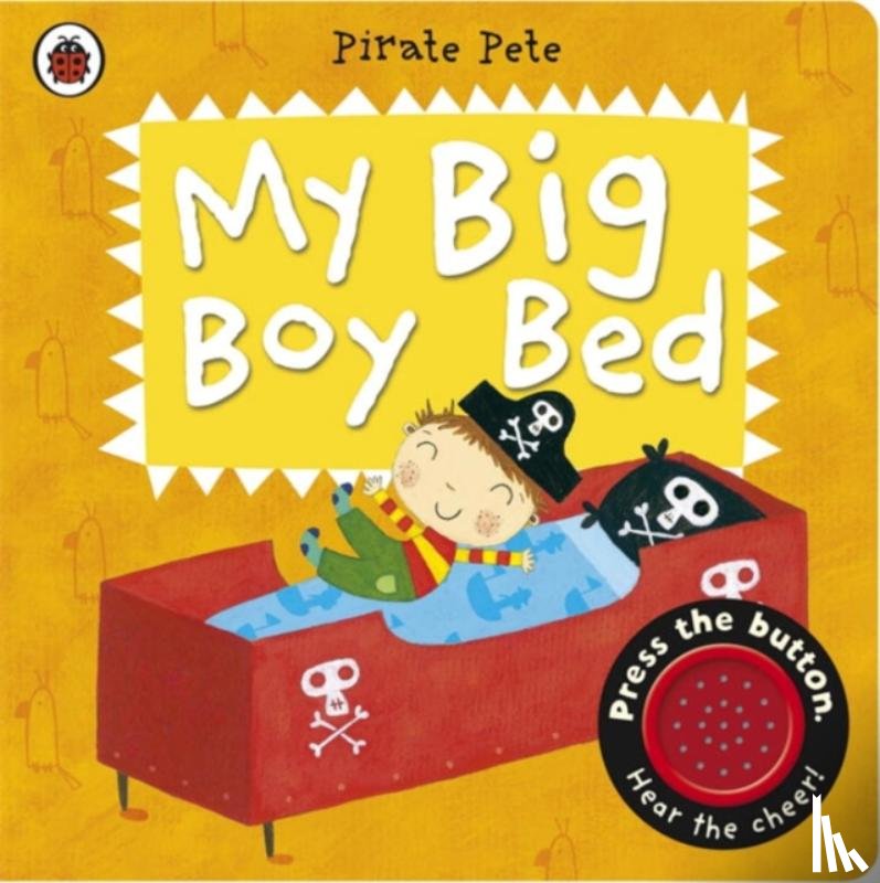 Amanda Li - My Big Boy Bed: A Pirate Pete book