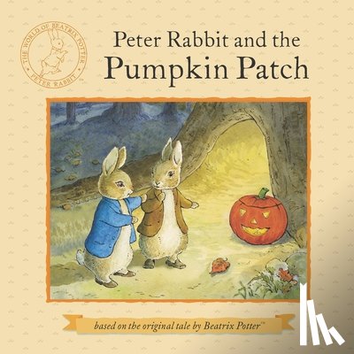 Potter, Beatrix, Palmer, Ruth - PETER RABBIT & THE PUMPKIN PAT