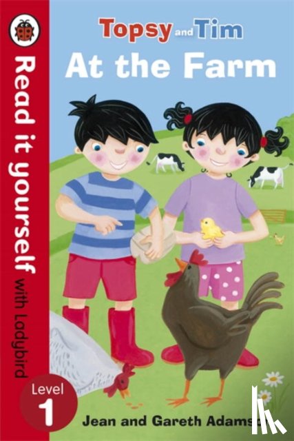 Adamson, Jean, Ladybird - Topsy and Tim: At the Farm - Read it yourself with Ladybird