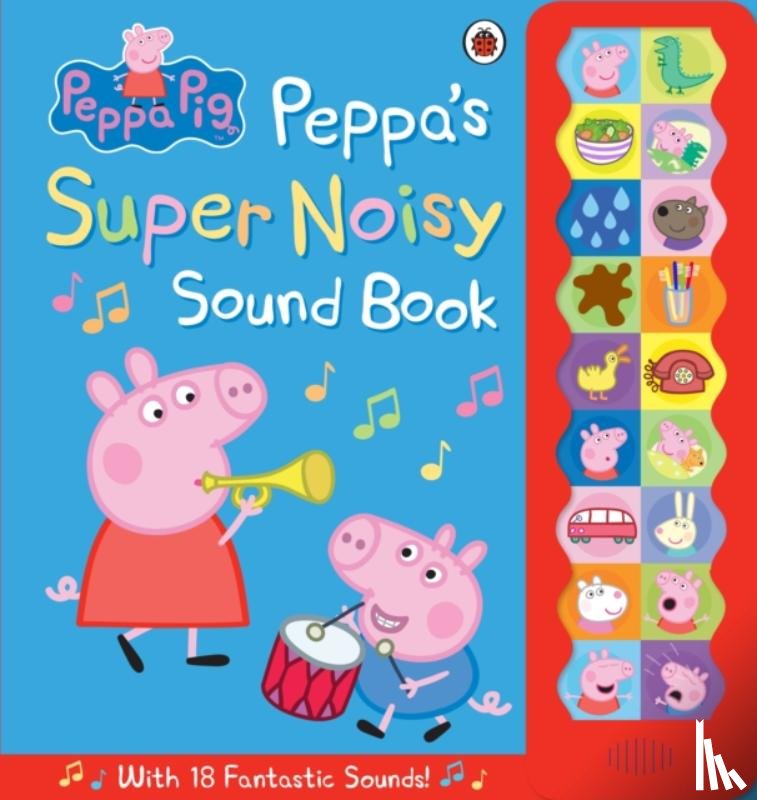 Peppa Pig - Peppa Pig: Peppa's Super Noisy Sound Book