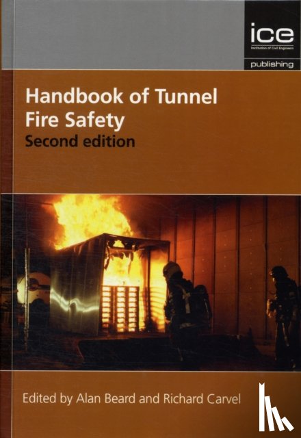 Beard, Alan, Carvel, Richard - Handbook of Tunnel Fire Safety