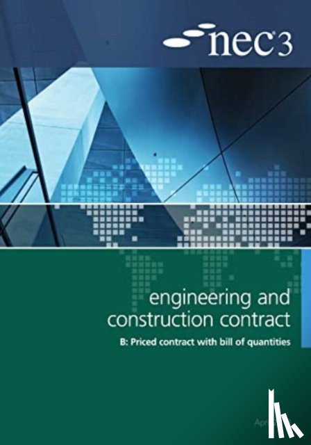  - NEC3 Engineering and Construction Contract Option B: Price contract with bill of quantitities