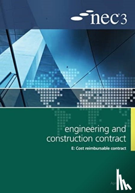  - NEC3 Engineering and Construction Contract Option E: Cost reimbursable contract