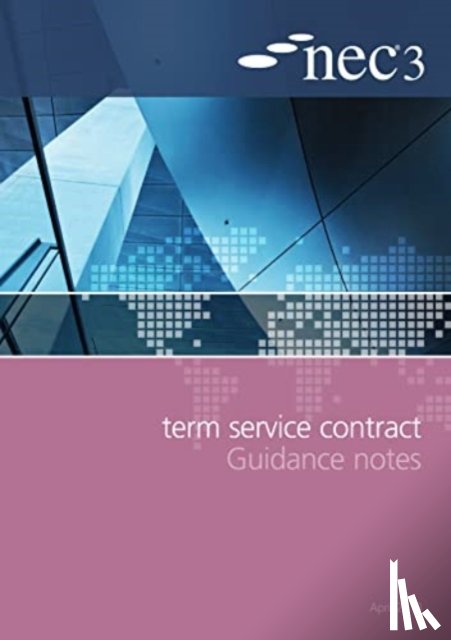 NEC - NEC3 Term Service Contract Guidance Notes