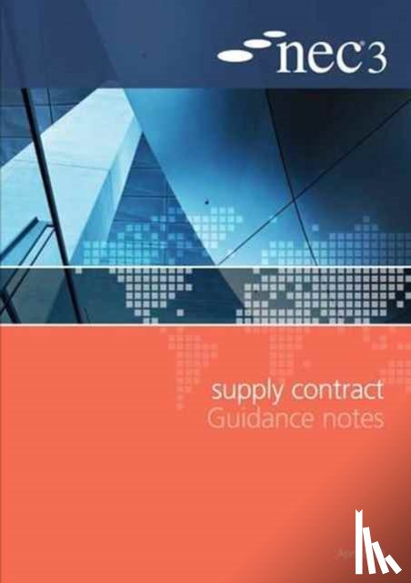 NEC - NEC3 Supply Contract Guidance Notes
