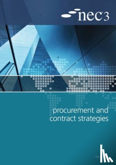 NEC - NEC3 Procurement and Contract Strategies Guide