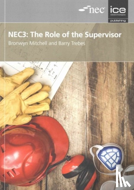 Trebes, Barry - NEC3: The Role of the Supervisor
