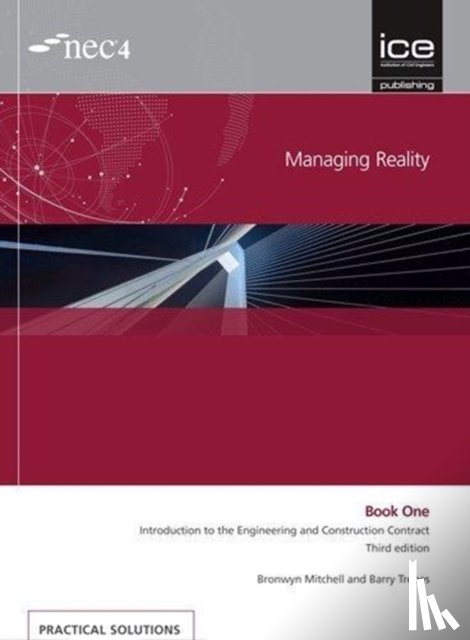 Trebes, Barry, Mitchell, Bronwyn - Managing Reality, Third edition. Book 1: Introduction to the Engineering and Construction Contract