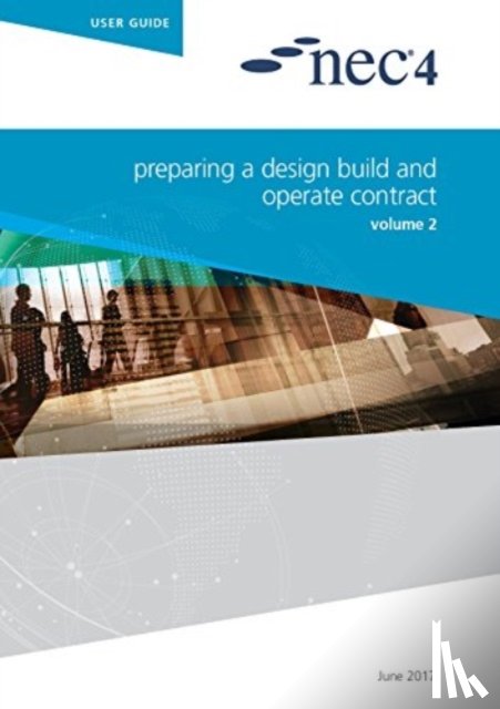 NEC, NEC - NEC4: Preparing a Design Build and Operate Contract