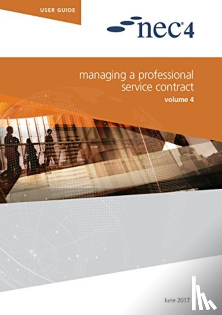 NEC, NEC - NEC4: Managing a Professional Service Contract