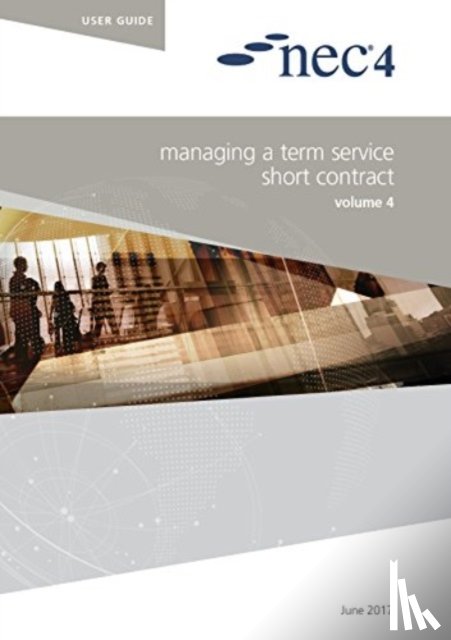 NEC, NEC - NEC4: Managing a Term Service Short Contract