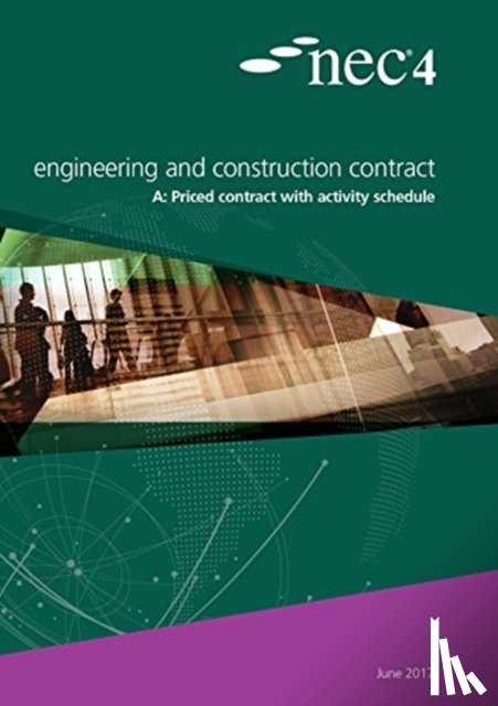 NEC, NEC - NEC4: Engineering and Construction Contract Option A priced contract with activity schedule