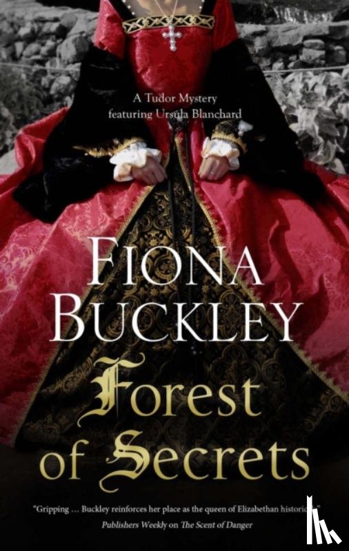 Buckley, Fiona - Forest of Secrets
