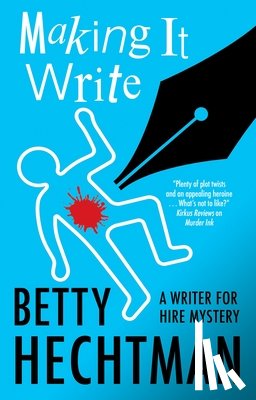 Hechtman, Betty - Making It Write