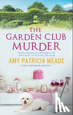 Meade, Amy Patricia - The Garden Club Murder