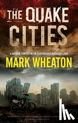 Wheaton, Mark - The Quake Cities
