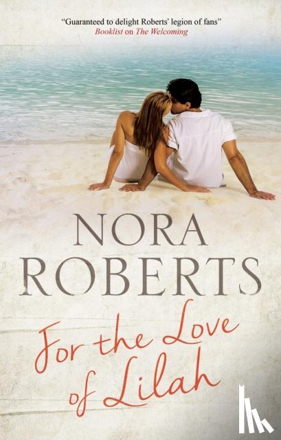Roberts, Nora - For the Love of Lilah