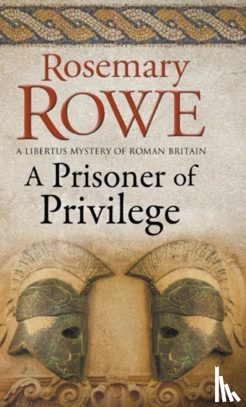 Rowe, Rosemary - A Prisoner of Privilege