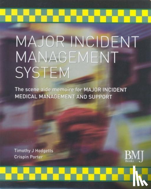 Hodgetts, Timothy J., Porter, Crispin - Major Incident Management System (MIMS)