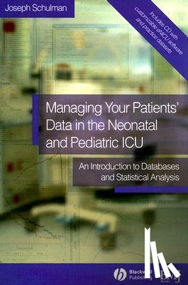 Schulman, Joseph (The New York Presbyterian Hospital - Managing your Patients' Data in the Neonatal and Pediatric ICU